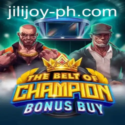 Discover The Thrills of TheBeltOfChampionBonusBuy and Jili Joy